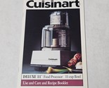 Cuisinart Deluxe 11 Food Processor Use and Care and Recipe Booklet 1995 - £7.16 GBP