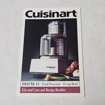 Cuisinart Deluxe 11 Food Processor Use and Care and Recipe Booklet 1995 - £7.16 GBP