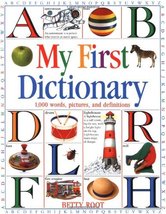 My First Dictionary: 1,000 words, pictures, and def (DK Games) Root, Betty - £1.99 GBP