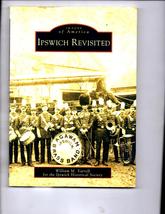 Ipswich Revisited, Images of America book - £12.24 GBP
