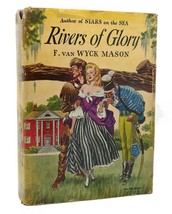 F. Van Wyck Mason Rivers Of Glory 1st Edition 2nd Printing - £35.97 GBP