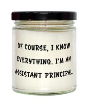 Assistant Principal Gifts for Coworkers, of Course, I Know Everything. I&#39;m an, B - £19.66 GBP