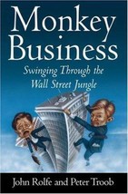Monkey Business: Swinging Through the Wall Street Jungle by Peter Troob - Very G - £7.36 GBP