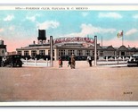 Foreign Club Tijuana Mexico UNP WB Postcard W2 - $3.91