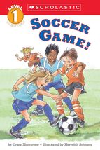 Soccer Game! (Scholastic Reader, Level 1) Maccarone, Grace and Johnson, ... - $2.93