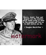 GENERAL DOUGLAS MACARTHUR FAMOUS QUOTE PHOTO PRINT WORRY DOUBT FEAR AND ... - $8.79 CAD+