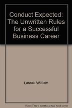 Conduct Expected: The Unwritten Rules for a Successful Business Career L... - $19.95