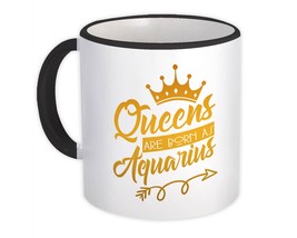 Queens Are Born As Aquarius : Gift Mug Birthday Zodiac Sign Horoscope Astrology  - £12.75 GBP