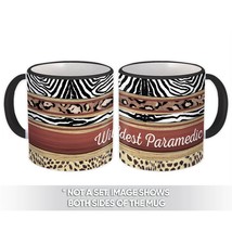 Wildest Paramedic : Gift Mug Animal Print Zebra Cheetah - £12.69 GBP