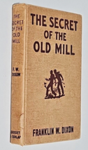 Secret of the Old Mill [The Hardy Boys Mystery Stories], Franklin W. Dixon 1927 - £31.23 GBP