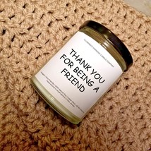 Thank You For Being A Friend Candle Best Friend Gift Favorite Friend Candle - £14.38 GBP