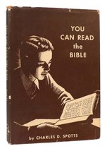 Charles D. Spotts You Can Read The Bible 1st Edition 2nd Printing - £38.22 GBP