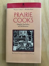 Prairie Cooks: Glorified Rice, Three-Day Buns, and Other Reminiscences - Young - £3.74 GBP