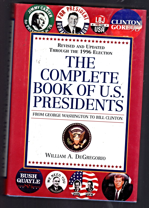 Complete book Of U.S. Presidents by William A. DeGregorio - HARDCOVERED - $7.00