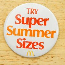 Vintage Employee Crew Pinback Button McDonalds Try Summer Super Sizes Promo - $12.86