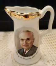 Vintage Harry S. Truman Small Pitcher With Gold Trim - £7.59 GBP