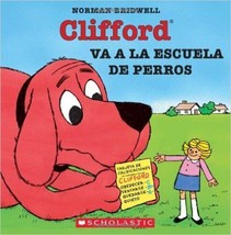 Clifford va a la escuela de perros (Spanish Edition) [Jul 01, 2004] - £10.28 GBP
