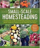 Small-Scale Homesteading: A Sustainable Guide to Gardening, Keeping Chic... - $166.09 MXN
