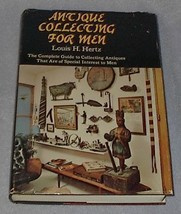 Reference Book Antique Collecting for Men Louis Hertz 1969 - £10.14 GBP
