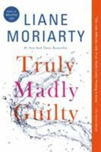 Truly Madly Guilty by Liane Moriarty (2017, Trade Paperback) - £2.34 GBP