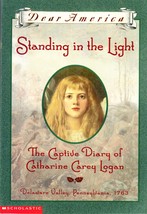 Standing in the Light: The Captive Diary of Catherine Carey Logan by Mar... - £0.90 GBP