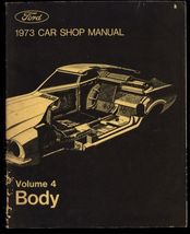 OEM FORD car SERVICE MANUAL 1973 Volume 4 BODY * Continental Mark IV Mus... - $9.85
