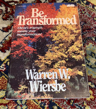 Be Transformed : Christ&#39;s Triumph Means Your Transformation Warre - £5.51 GBP