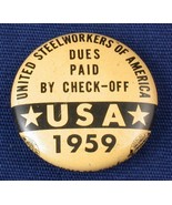 1959 USA United Steelworkers of America Pin Dues Paid by Check-Off Pinback - £3.93 GBP