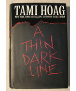 A Thin Dark Line by Tami Hoag (1997, Hardcover) - $6.00