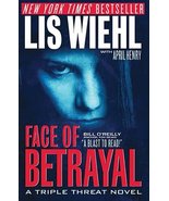 Face of Betrayal (Triple Threat Series #1) Wiehl, Lis and Henry, April - £6.41 GBP