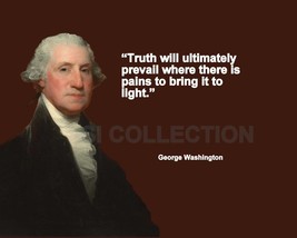George Washington &quot;Truth Will Ultimately Prevail...&quot; Quote Photo Various Sizes - £3.87 GBP+