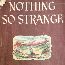 Nothing So Strange 1947 HC James Hilton Fiction Antique Book BCE BKBX4 - £15.97 GBP