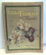 Painting GILDED FLORALS AND FRUITS by Rebecca Baer Paperback Excellent C... - $186.37 MXN