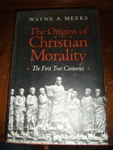 The Origins Of Christian Morality Wayne Meekshcdj 1993 Yale Press Cip Full # - £9.47 GBP