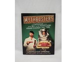 Mythbusters The Explosive Truth Behind 30 Urban Legends Book - $9.89