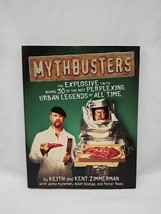 Mythbusters The Explosive Truth Behind 30 Urban Legends Book - £7.76 GBP