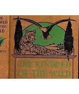 1902 The Kindred of the Wild  A Book of Animal Life by Charles G. D. Rob... - £38.37 GBP