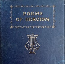 Poems Of American Heroism 1st Edition 1922 HC Poetry Compilation US History E44 - £55.03 GBP
