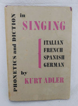 Phonetic and Diction In Singing Italian French German Spanish Kurt Adler - £7.71 GBP