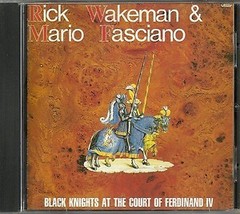 Black Knights at the Court of Ferdinand IV CD Rick Wakeman and Mario Fasciano - £11.91 GBP