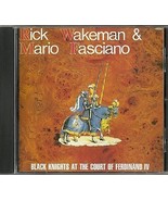 Black Knights at the Court of Ferdinand IV CD Rick Wakeman and Mario Fas... - £11.94 GBP