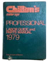 Chilton’s motor/age Professional Labor Guide and Parts Manual HB Book 1979 - £8.54 GBP
