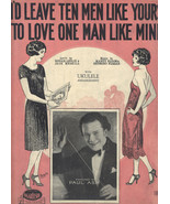 Antique Sheet Music 1926 I'd Leave Ten Men Like Yours To Love One Man Like Mine - £119.88 GBP