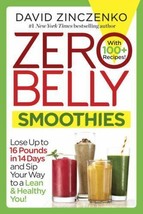 Zero Belly Smoothies Book By David Zinczenko: Lose Up To 16 Pounds In 14 Days - £3.15 GBP