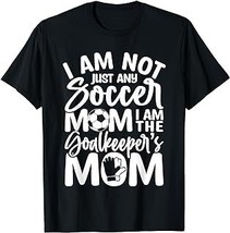 Goalkeeper Mom - Soccer Goalie Mama Mothers Day Women T-Shirt - £12.57 GBP+
