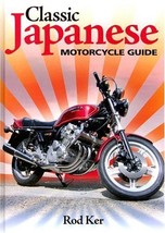 Classic Japanese Motorcycle Guide: The complete handbook for buyers and ... - £23.11 GBP