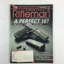 April 2014 American Rifleman Magazine SIG Sauer&#39;s .45 ACP P227 Henrys 1860 Gun - $12.99