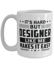 Designer Funny Mug - 15 oz Coffee Cup For Friends Office Co-Workers Men Women  - £11.77 GBP