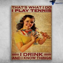 Tennis Girl Wine Lover Tennis And Wine That What I Do I Play Tennis I Drink And  - £12.63 GBP