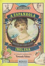 A Espanhola Inglesa (Em Portuguese do Brasil) [Paperback] Miguel de Cervantes Sa - £20.80 GBP
